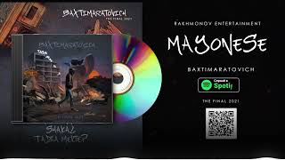 Baxtimaratovich - Mayonese (Official Audio)