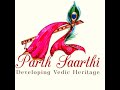 Parthsarthi foundation   daily hari kathamritha class in hindi