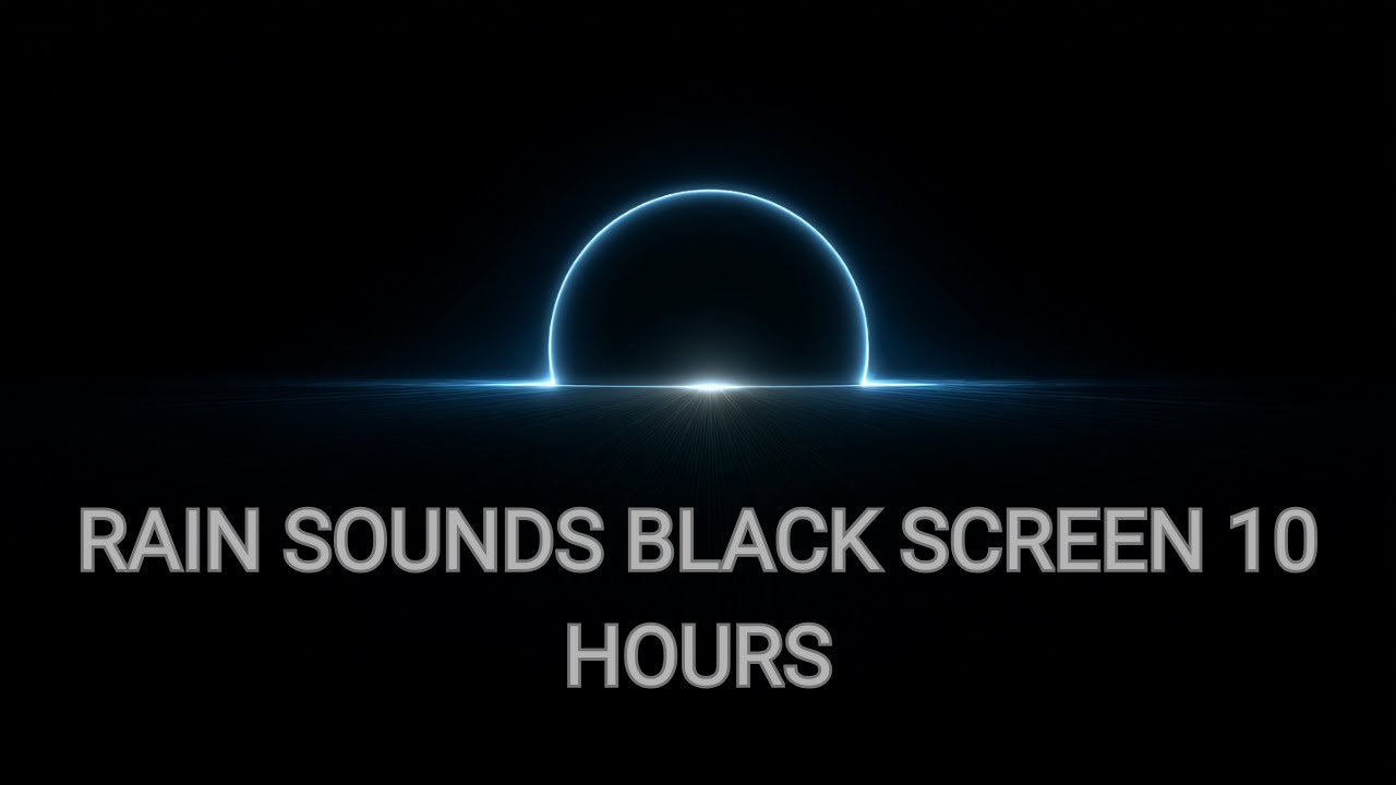 Deep Sleep Rain: 10 Hours Black Screen