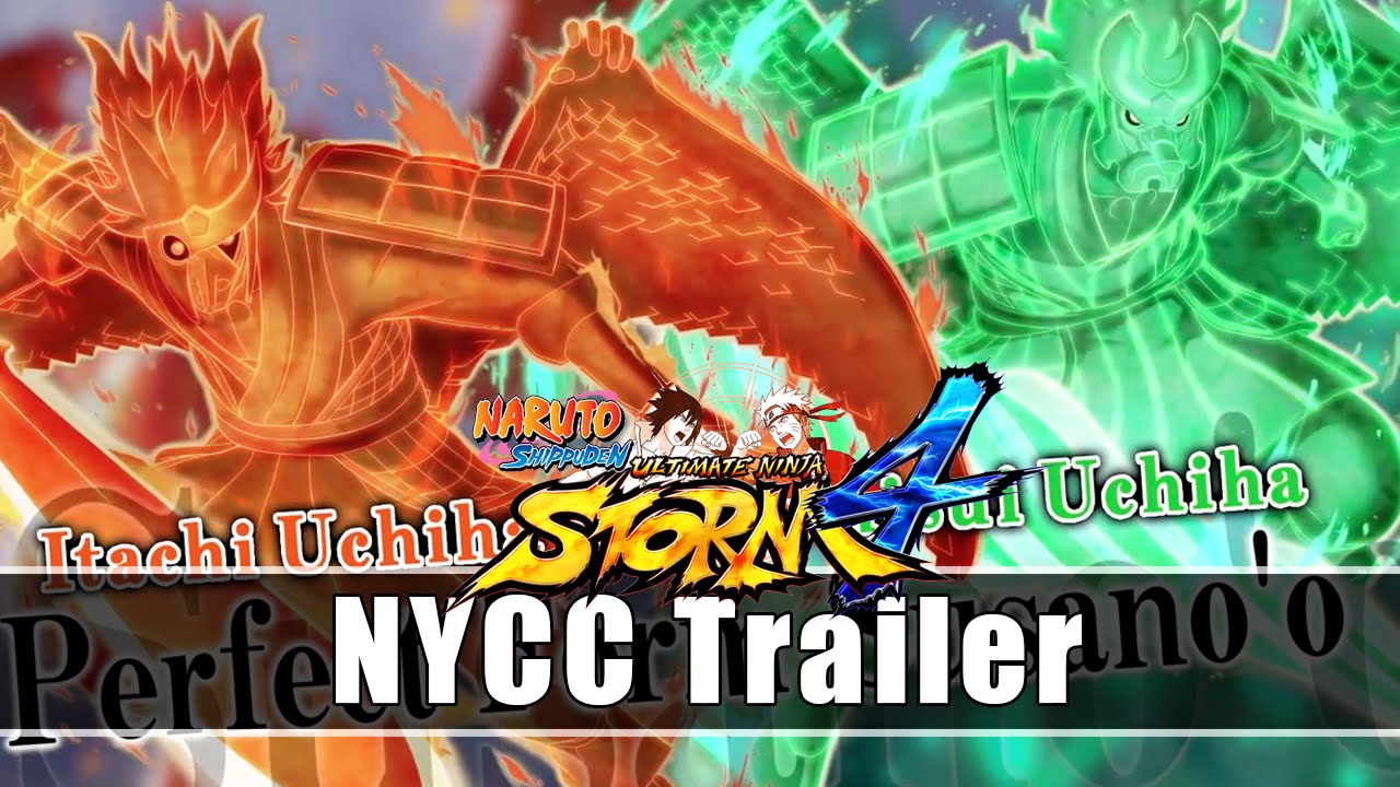 Naruto Shippuden Ultimate Ninja Storm 4 [NYCC 2015 Trailer] HD YouTube
