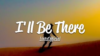 Lostsofficial - I'll Be There (Lyrics)