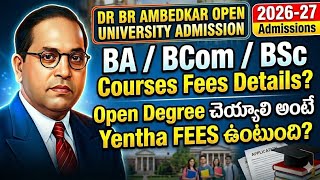 Open Degree Fees Details in Ambedkar Open University@StudentUpdates247