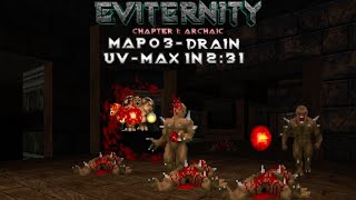 (Doom II) Eviternity: Map 03 - Drain (UV-Max Speedrun in 2:31)