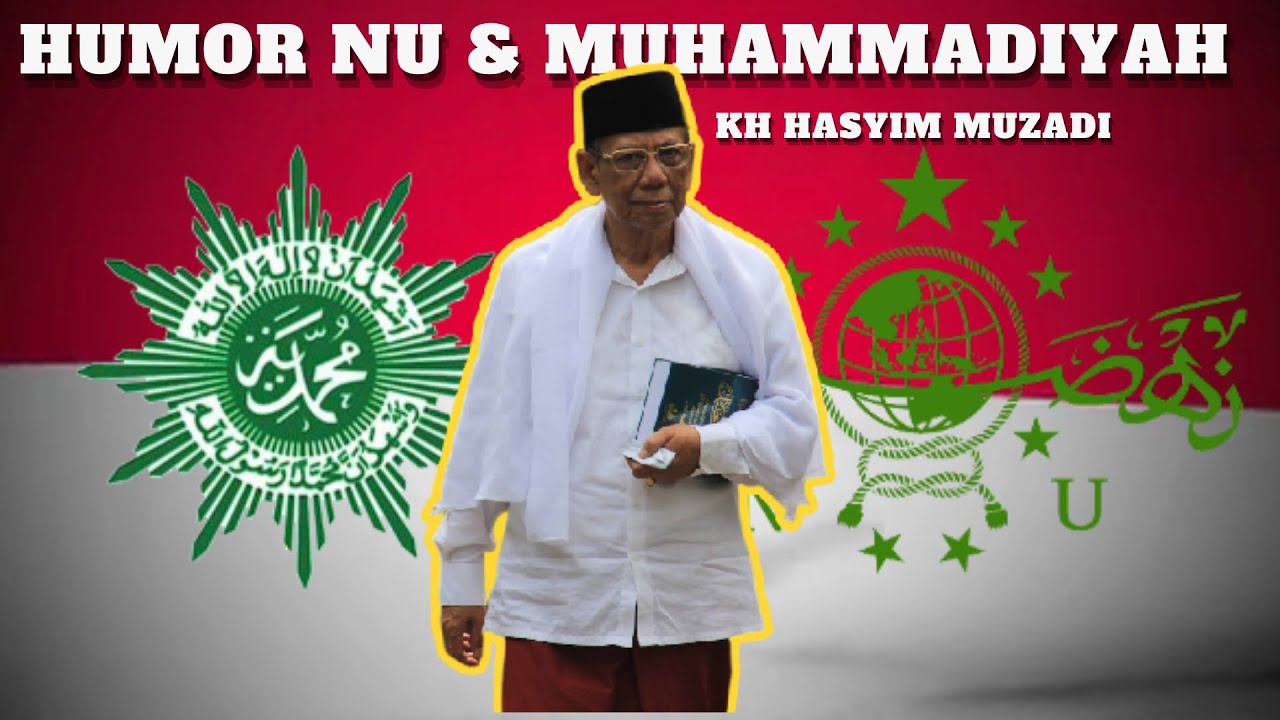 Humor Nu & Muhammadiyah || KH Hasyim Muzadi