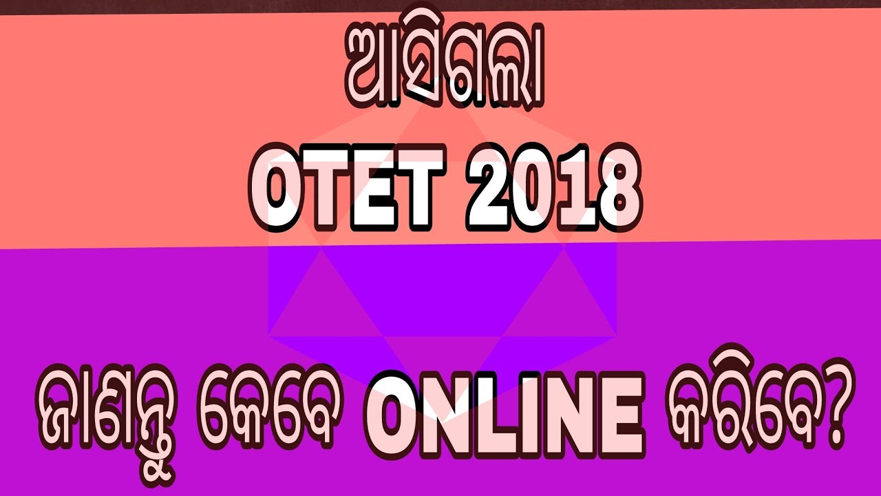 OTET new notification 2018 and apply date.