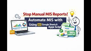 How to Manage Manual MIS Reports! Automate MIS with Google Sheets &amp; Apps Script