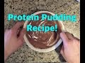 Protein Pudding Recipe! - Delicious, Fast, and Easy!
