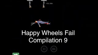 Happy Wheels Fail Compilation 9