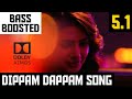 Dippam dappam 51 bass boosted song  krk  anirudh  dolby atmos  320 kbps  bad boy bass channel