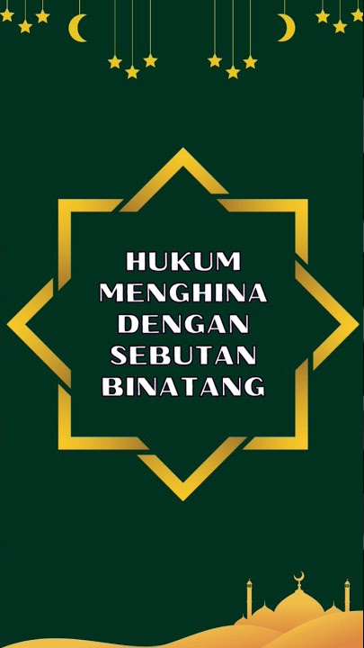 Hukum Menghina Orang Lain Dalam Islam Dengan Sebutan Binatang