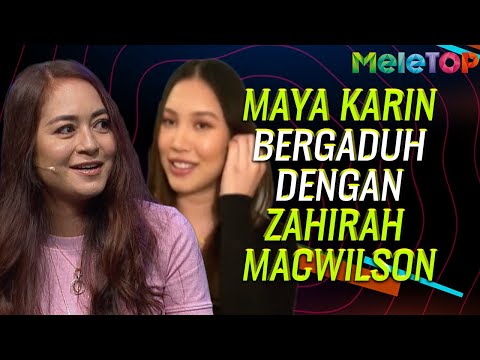 Maya Karin bergaduh dengan Zahirah Macwilson | MeleTOP | Uyaina Arshad, Nabil Ahmad