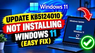 Fix Update KB5124010 Not Installing Windows 11 (Easy Fix)
