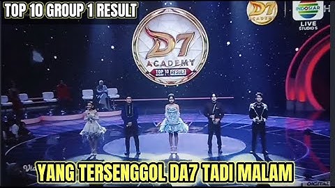 YANG TERSENGGOL GROUP 1 RESULT TOP 10 BESAR DANGDUT ACADEMY 7 TADI MALAM