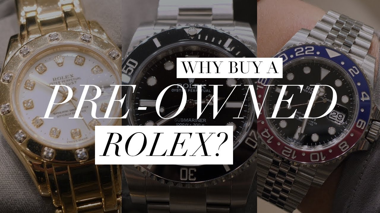 buying a pre owned rolex