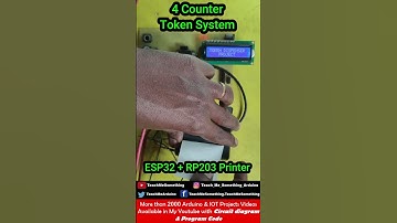 ESP32 RP203 | Token Printing System | Thermal Printer + 4 Counter Display | Embedded Project