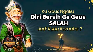 NGAJI MUKASYAFAH - KU GEUS NGAKU DIRI BERSIHGE GEUS SALAH,JADI KUDU KUMAHA ⁉️Wayang Golek Asep S NGAJI MUKASYAFAH - KU GEUS NGAKU DIRI BERSIHGE GEUS SALAH,JADI KUDU KUMAHA ⁉️Wayang Golek Asep S