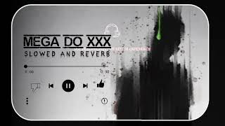 MEGA DO XXX ( slowed and Reverb) l viral phunk l lofi l lofistic_ Resimi