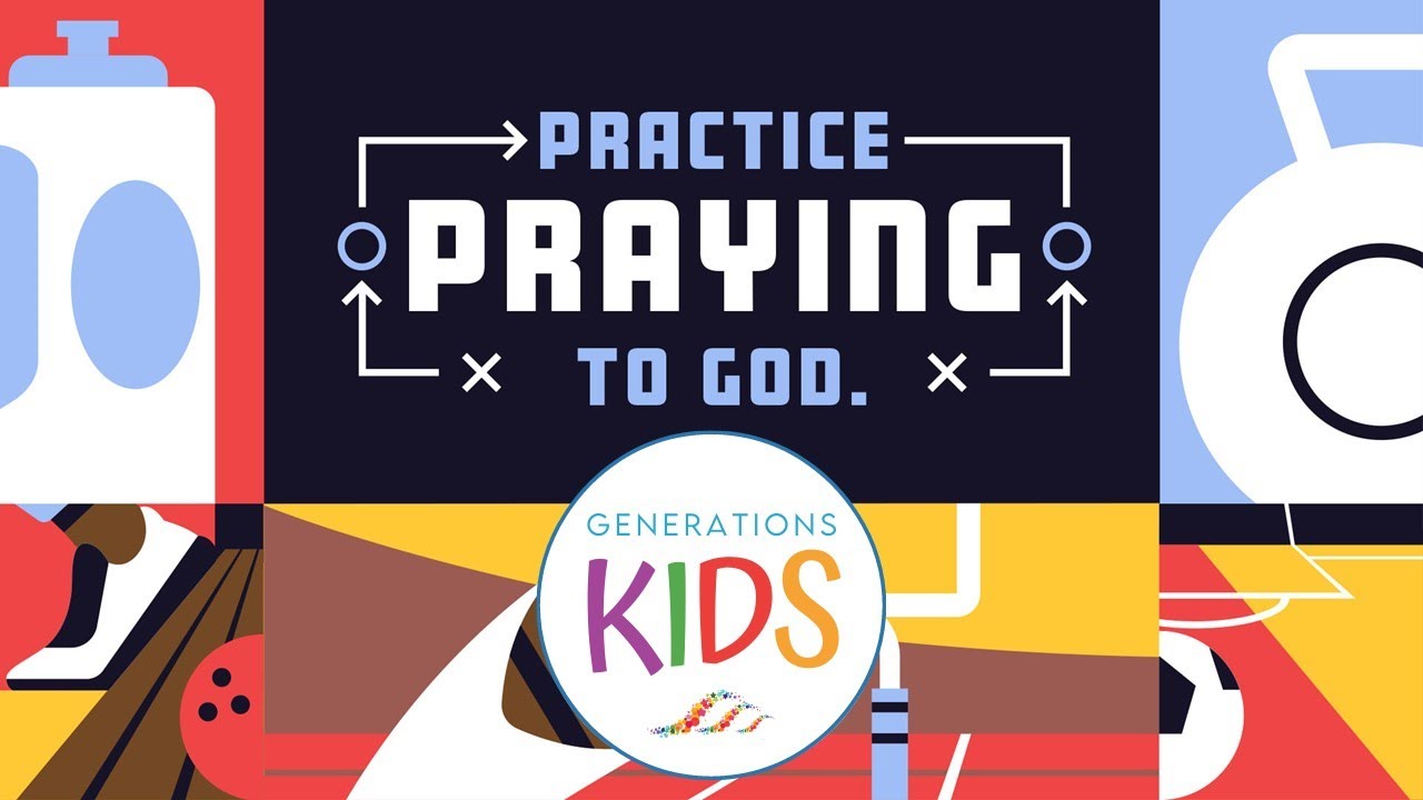 Gen-Kids At Home May Week 2 - Practice Praying To God. - YouTube