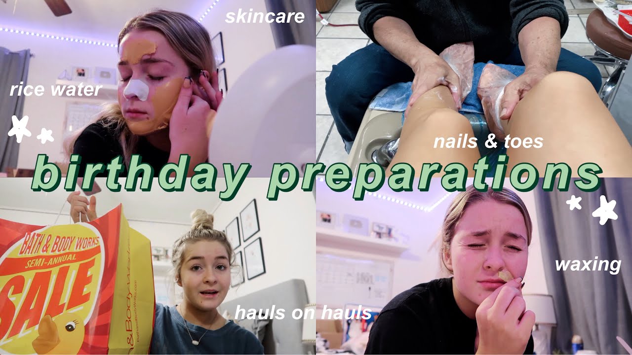 PREP WITH ME FOR MY BIRTHDAY *turning 19*