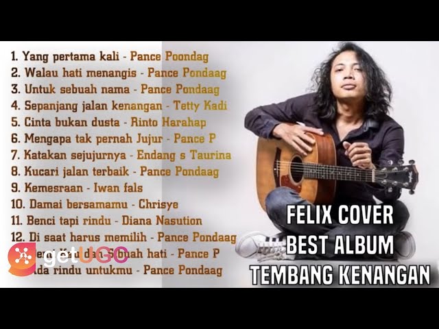 FELIX IRWAN COVER FULL ALBUM TEMBANG KENANGAN || PANCE PONDAAG u0026 RINTO HARAHAP class=
