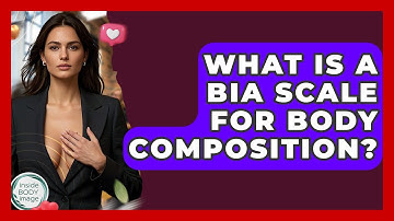 What Is A BIA Scale For Body Composition? - Inside Body Image