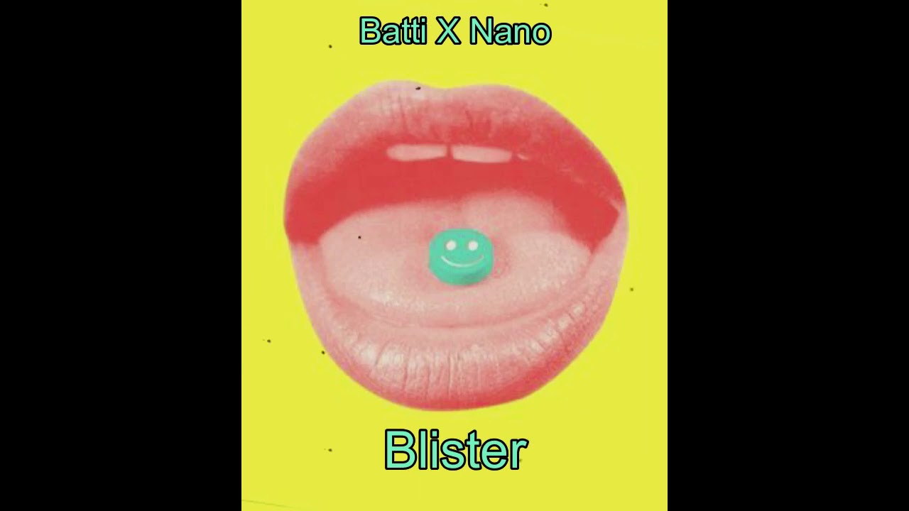 NANO 04 & BATTI - BLISTER (prod. By Arøn)