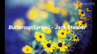 Buttercup(Lyrics) - Jack Stauber