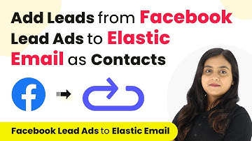 How to Add Leads from Facebook Lead Ads to Elastic Email as Contacts