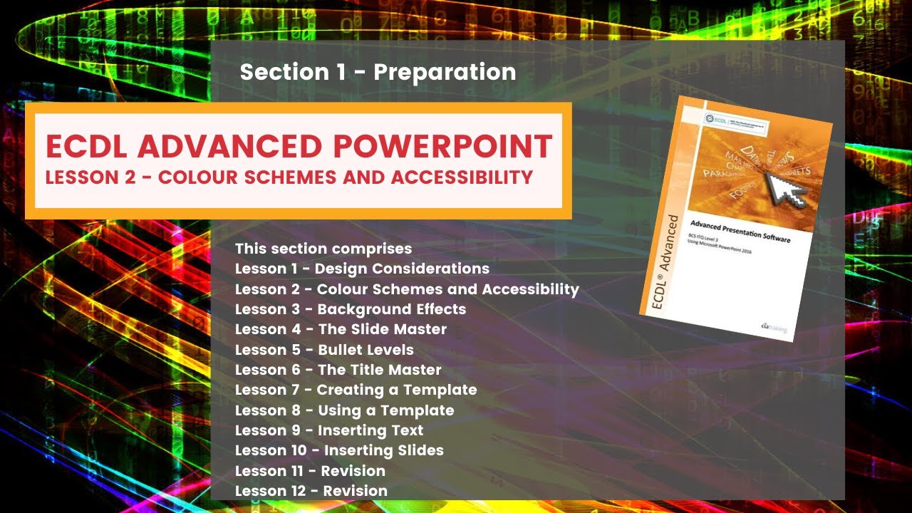 ECDL Advanced PowerPoint Lesson 2 Colour Schemes and Accessibility