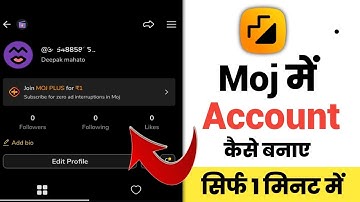 Moj App me Account kaise banaye|How to Create Moj Account|Moj me Account kaise banaye 