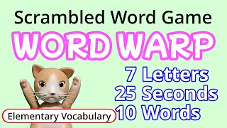Scrambled Word Game WORD WARP (Elementary Vocabulary) 7 letters⑤