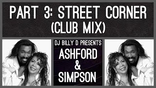 Ashford & Simpson - Part 3: Street Corner (Club Mix)