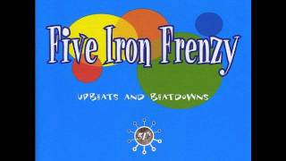 Video thumbnail of "Five Iron Frenzy - Where 0 Meets 15"