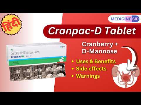 Cranpac-D Tablet (Cranberry + D-Mannose)-Uses, How it works, Side effects, Warnings