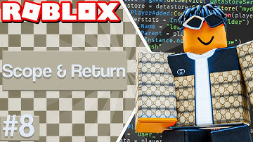 Roblox Beginner Scripting Tutorial #8 - Scope & Return (Roblox Studio 2022)