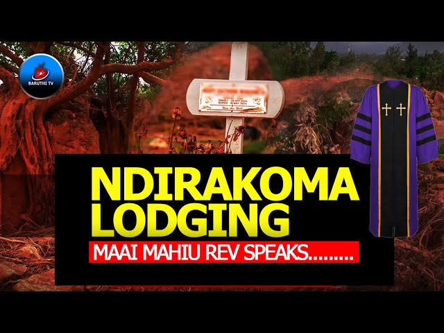 NDI REV NO NDIRAKOMA LODGING THAA ICI NDIRI NA WIKI (MAAI MAHIU SCARS) class=