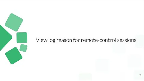 How to view the log reason for a remote session