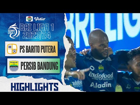 PS Barito Putera VS Persib Bandung - Highlights | BRI Liga 1 2023/24