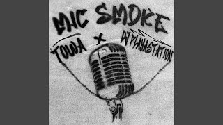 MIC SMOKE
