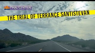 Pinal County Crime: The Trial of Terrance Santistevan, Episode 1