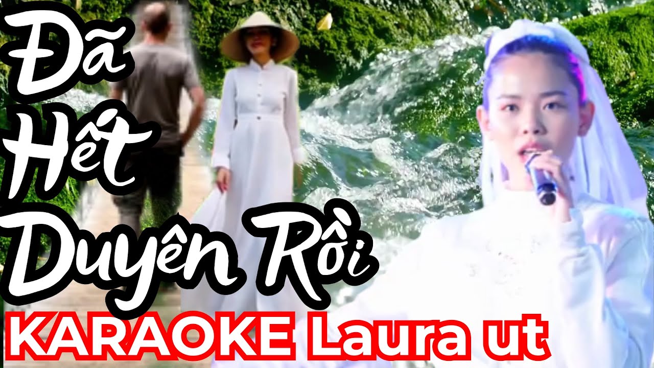KARAOKE | Đã Hết Duyên Rồi | Laura ut: Người ngoài hành tinh | Bolero buồn