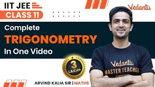 Trigonometry Class 11 | One Shot | IIT JEE | Jee 2024 | Arvind Kalia Sir | Vedantu JEE