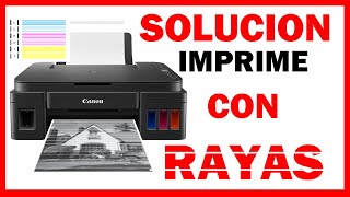 SOLUCIÓN IMPRESORA IMPRIME RAYADO-TODOS LOS MODELOS DE IMPRESORA CANON/  SERIE G(HP) - YouTube