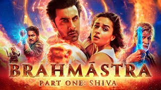 Brahmastra Part One: Shiva Full Movie | Ranbir Kapoor | Alia Bhatt | Amitabh B | Facts and Review