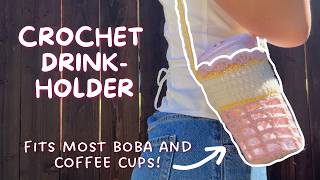 Easy Crochet Drink Holder | Fits Any Drink Cup - Beginner Friendly