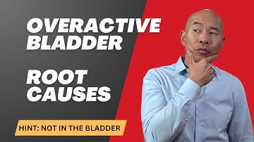 Surprising root causes of overactive bladder - the brain-gut-bladder connection - Dr. Peter Kan