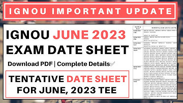 IGNOU June 2023 Exam Date Sheet | Tentative Date Sheet for June, 2023 TEE