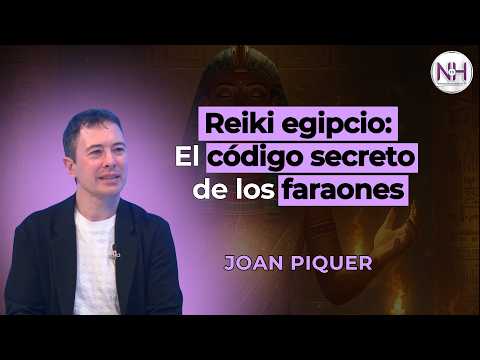 ✨ REIKI EGIPCIO: EL CÓDIGO SECRETO DE LOS FARAONES, con Joan Piquer - en Nueva Humanidad TV ✨