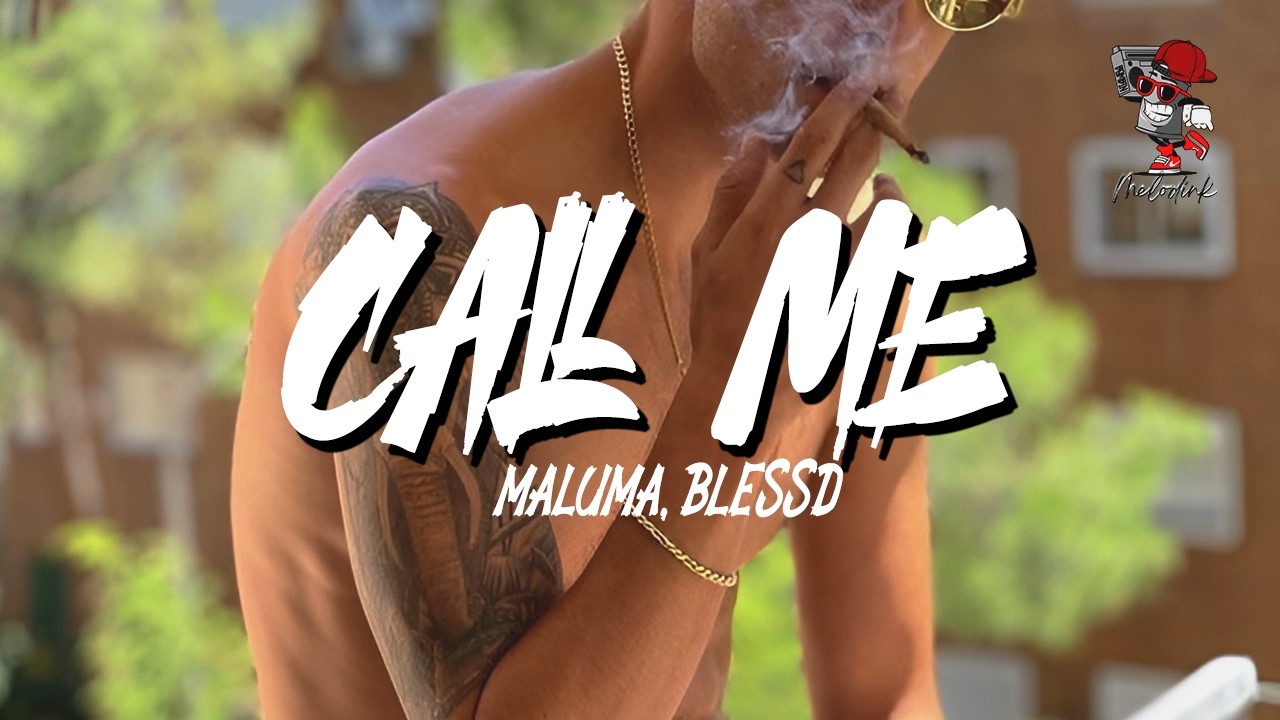 Maluma, Blessd - Call Me (Letra)