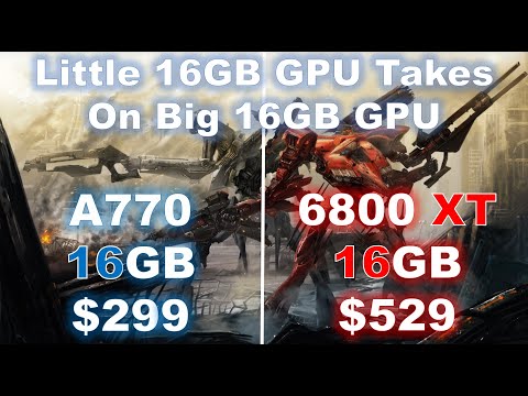 A770 16GB vs 6800 XT 16GB | Where Little 16GB GPU Tries to Take on Big 16GB GPU